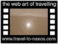 Travel to Naxos Video Gallery  - Naxos Beaches  -  A video with duration 1 min 23 sec and a size of 1161  Kb
